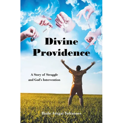 Divine Providence: A Story of Struggle and God's Intervention - Paperback