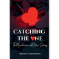 Catching the One: The Misadventures of Online Dating - Paperback
