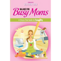 Balance for Busy Moms - A Stress-Free Guide to Tranquility - Paperback