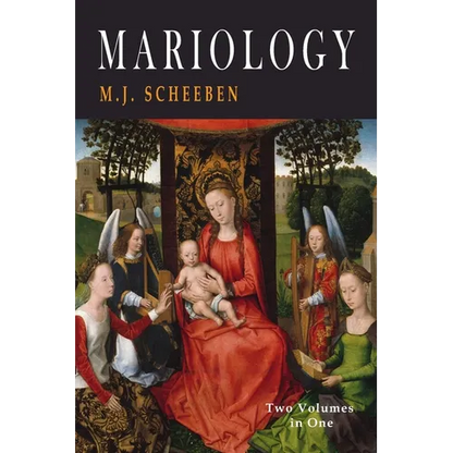 Mariology: Two Volumes in One - Paperback