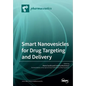 Smart Nanovesicles for Drug Targeting and Delivery - Paperback