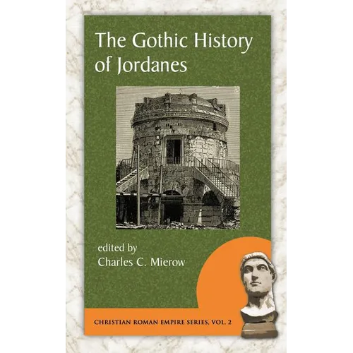 The Gothic History of Jordanes - Paperback