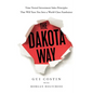 The Dakota Way: Time-Tested Principles That Will Turn You Into a World-Class Fundraiser - Paperback