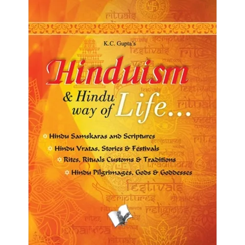 Hinduism and Hindu Way of Life: Hindu Samskaras and Scriptures - Paperback