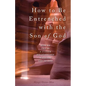 How to Be Entrenched with the Son of God: How to Get In a Closer Relationship with the Son of God - Paperback