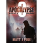 Apocalypse: Diary of a Survivor 3 - Paperback