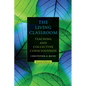 The Living Classroom: Teaching and Collective Consciousness - Paperback