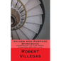 Values and Purpose Workbook: Companion to The REAL Purpose-Driven Life - Paperback
