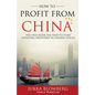 How to Profit from China: The only book you need to start investing profitably in Chinese stocks - Paperback