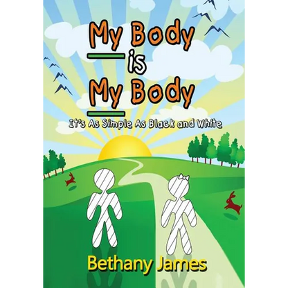 My Body Is My Body: It's as Simple as Black and White - Paperback