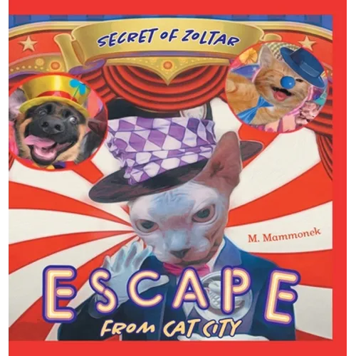 Escape from Cat City 2: Secret of Zoltar - Hardcover