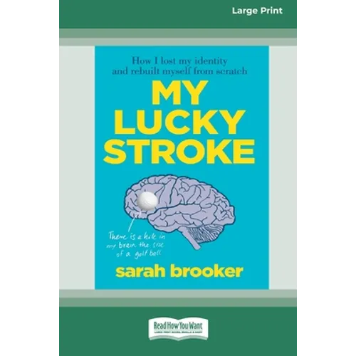 My Lucky Stroke (16pt Large Print Edition) - Paperback