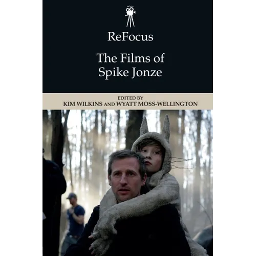 Refocus: The Films of Spike Jonze - Paperback
