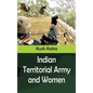 Indian Territorial Army and Women - Hardcover