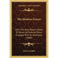 The Modern Fencer: With The Most Recent Means Of Attack Ad Defense When Engaged With An Adversary (1868) - Paperback