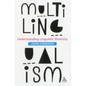 Multilingualism: Understanding Linguistic Diversity - Paperback