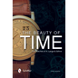 The Beauty of Time: The Watches of A. Lange & Söhne - Hardcover