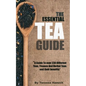 The Essential Tea Guide - Paperback