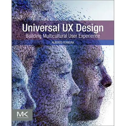 Universal UX Design: Building Multicultural User Experience - Paperback