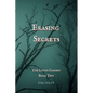 Erasing Secrets: The Lyons Garden Book Two - Paperback