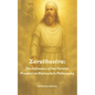 Zarathustra: The Influence of the Persian Prophet on Nietzsche's Philosophy - Paperback