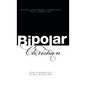 Bipolar Christian - Hardcover