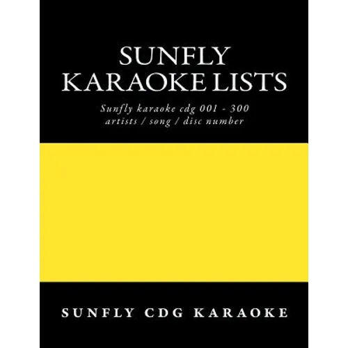 Sunfly Karaoke lists: reference numbers song/artist titles for Karaoke - Paperback