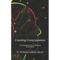 Creating Consciousness: The Psychology and Art of Tulpamancy - Paperback