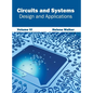 Circuits and Systems: Design and Applications (Volume VI) - Hardcover