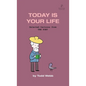 Today Is Your Life: Selected Cartoons from THE POET - Volume 11 - Paperback