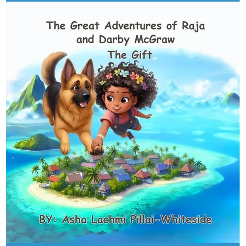 The Great Adventures of Raja and Darby McGraw - The Gift - Hardcover