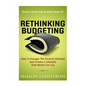 Rethinking Budgeting - How to Escape the Poverty Mindset and Create a Lifestyle - Paperback