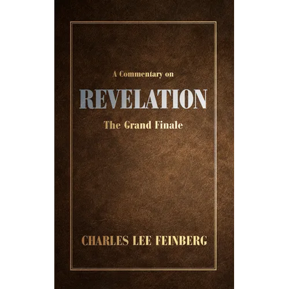 A Commentary on Revelation: The Grand Finale - Hardcover
