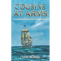 Cousins At Arms: The Thirteenth Carlisle & Holbrooke Naval Adventure - Paperback