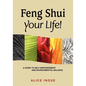 Feng Shui Your Life! - Paperback