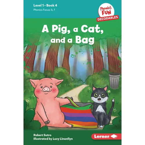 A Pig, a Cat, and a Bag: Book 4 - Library Binding