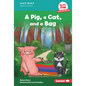 A Pig, a Cat, and a Bag: Book 4 - Library Binding