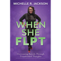 When She FLPT - Paperback