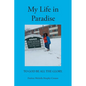 My Life in Paradise - Paperback