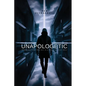 Unapologetic: Embracing Your True Self in a World of False Ideas - Paperback