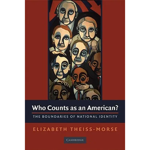 Who Counts as an American?: The Boundaries of National Identity - Paperback