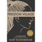 Freedom Village: A Memoir - Paperback