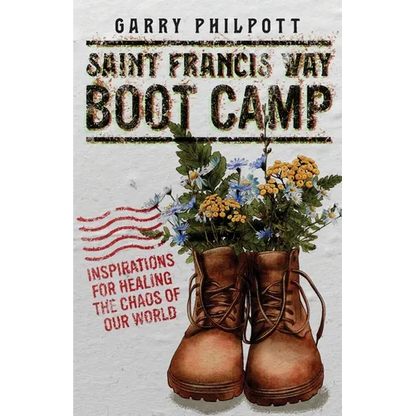 Saint Francis Way Boot Camp - Paperback