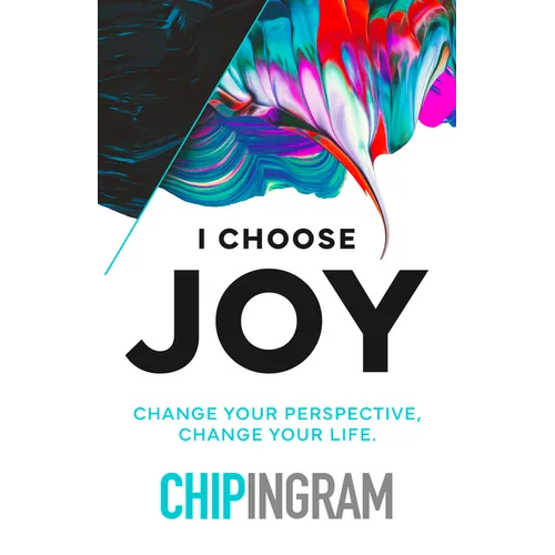 I Choose Joy: Change Your Perspective, Change Your Life - Paperback
