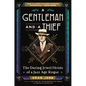 A Gentleman and a Thief: The Daring Jewel Heists of a Jazz Age Rogue - Hardcover