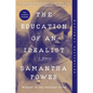 The Education of an Idealist: A Memoir - Paperback