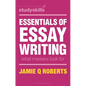 Essentials of Essay Writing: What Markers Look for - Paperback