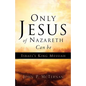 Only Jesus of Nazareth Can Be Israel's King Messiah - Paperback