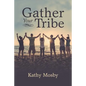 Gather Your Tribe - Paperback