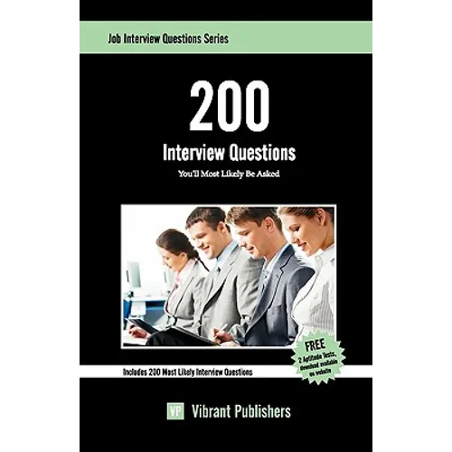 200 Interview Questions You'll Most Likely Be Asked - Paperback